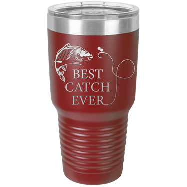 Best Catch Ever Design Modern Tumbler